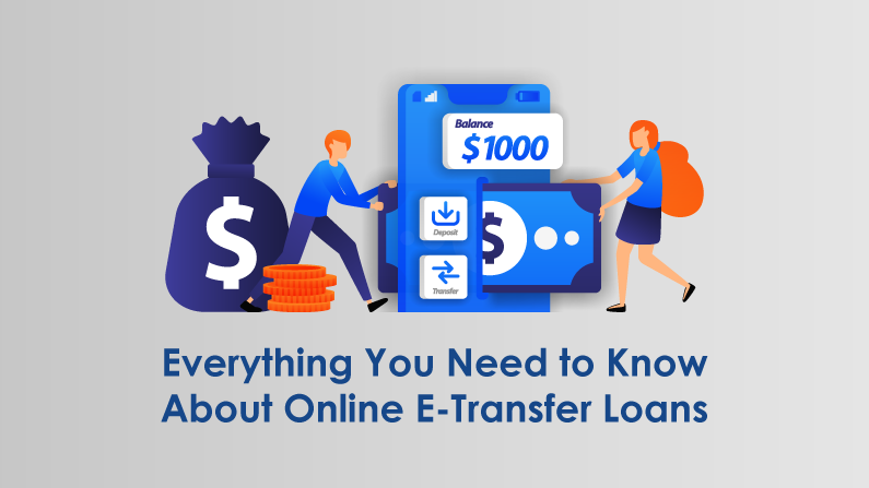 Everything you need to Know about e-transfer loan