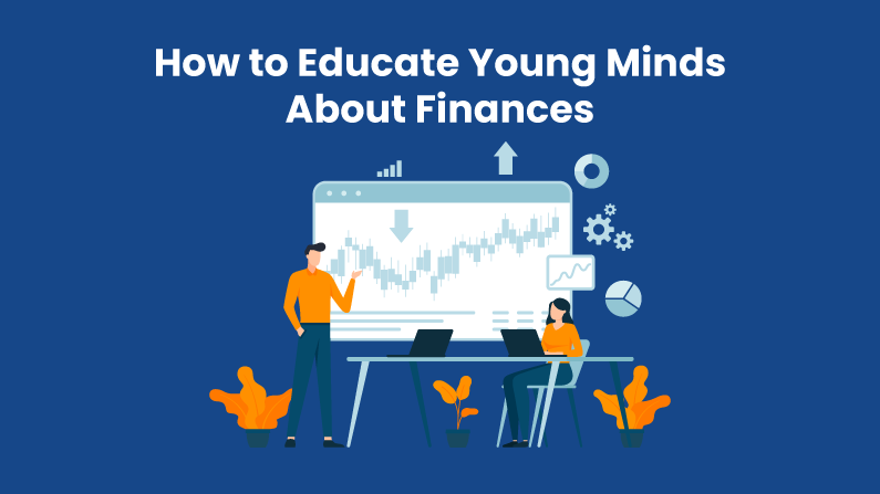 How to Educate Young Minds About Finances