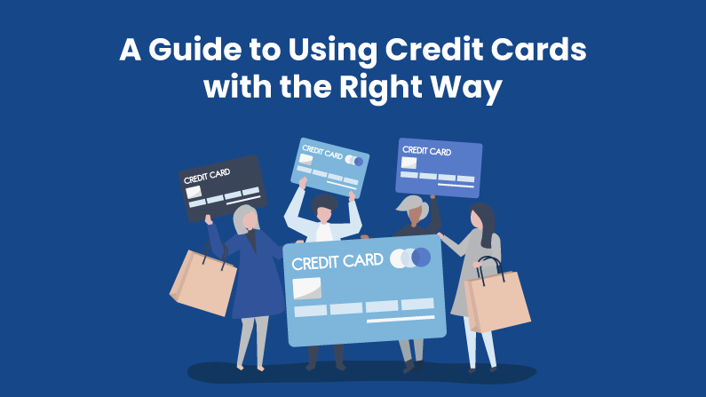 Guide to Using Credit Cards