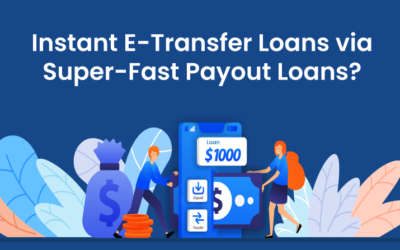 Instant E-Transfer Loans via Super-Fast Payout Loans?