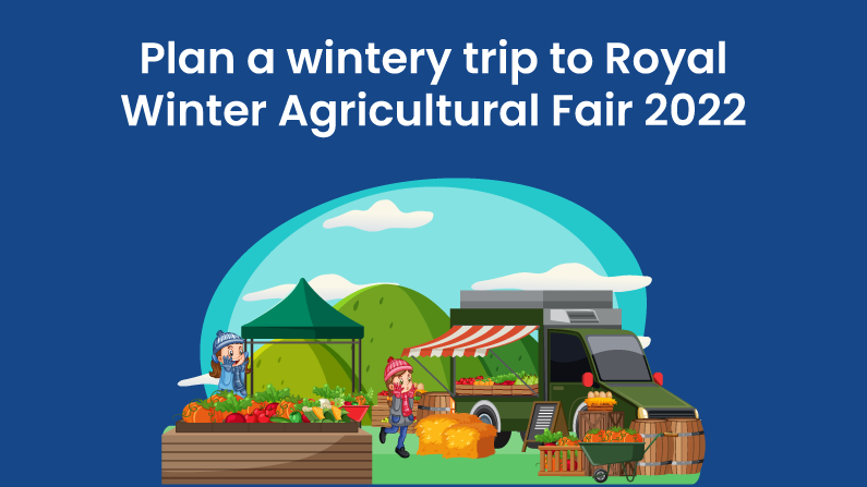 Plan a wintery trip to Royal Winter Agricultural Fair 2022